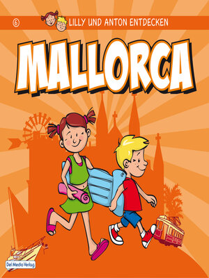 cover image of Lilly & Anton entdecken Mallorca
